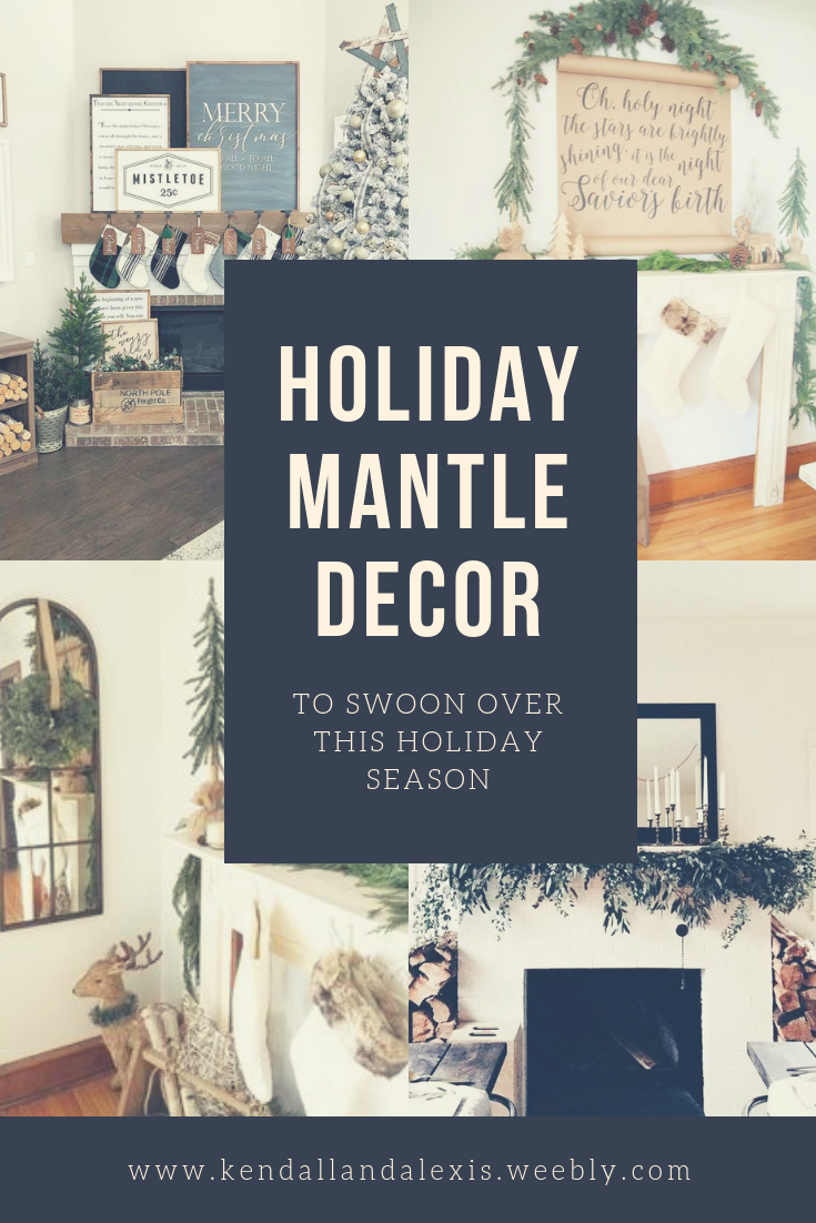 holiday mantle decor to swoon over this holiday season // kendallandalexis.weebly.com